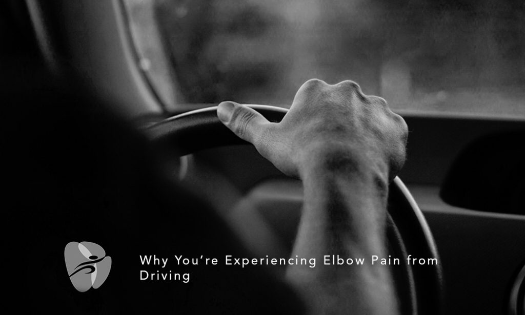 Why You’re Experiencing Elbow Pain from Driving